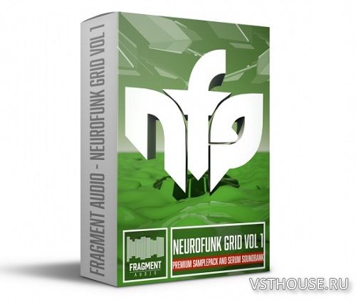 Fragment Audio - NeurofunkGrid Bundle (WAV, SERUM)