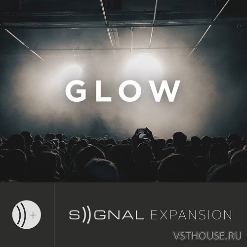 Output - Glow v8.01 Signal Expansion (KONTAKT) Output - Glow v8.01 Signal Expansion (KONTAKT)