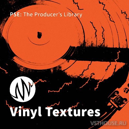 PSE The Producer's Library - Vinyl Textures (WAV) PSE The Producer's Library - Vinyl Textures (WAV)