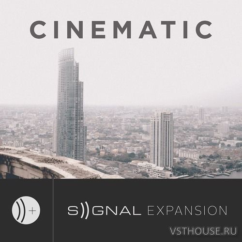 Output - Cinematic v2.01 Signal Expansion (KONTAKT) Output - Cinematic v2.01 Signal Expansion (KONTAKT)