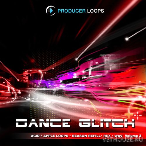 Producer Loops - Dance Glitch Vol.2 (WAV) Producer Loops - Dance Glitch Vol.2 (WAV)