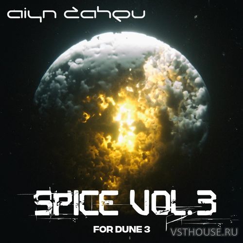 Aiyn Zahev Sounds - DUNE 3 Spice Vol.3 (DUNE 3, MIDI, ABLETON) Aiyn Zahev Sounds - DUNE 3 Spice Vol.3 (DUNE 3, MIDI, ABLETON)
