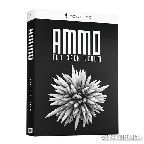 OCTVE.CO - Ammo for Xfer Serum (SYNTH PRESET, WAV) OCTVE.CO - Ammo for Xfer Serum (SYNTH PRESET, WAV)
