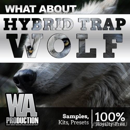 W. A. Production - Hybrid Trap Wolf (MIDI, WAV, SERUM)