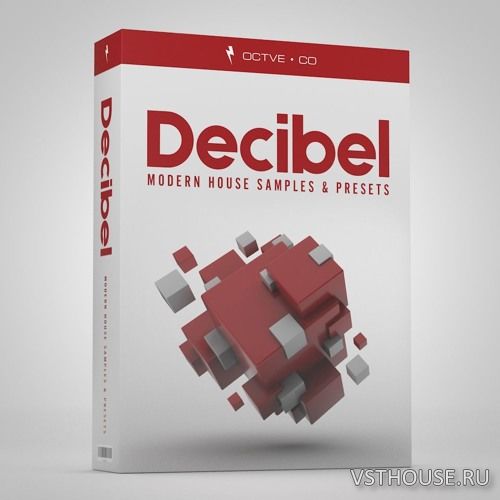 OCTVE.CO - Decibel - Modern House (WAV, SERUM) OCTVE.CO - Decibel - Modern House (WAV, SERUM)