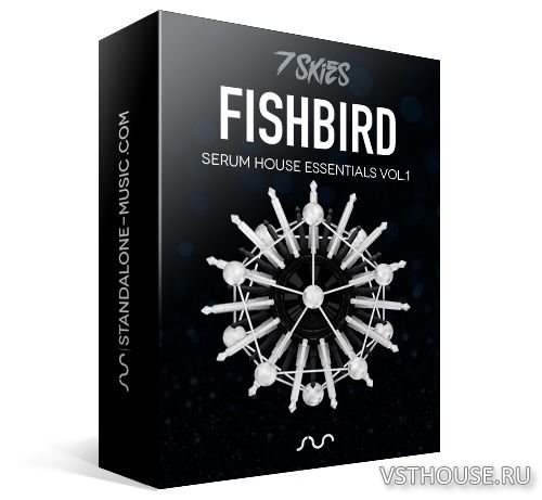 Standalone-Music - FISHBIRD for Xfer Serum By 7 Skies (SYNTH PRESET) Standalone-Music - FISHBIRD for Xfer Serum By 7 Skies (SYNTH PRESET)