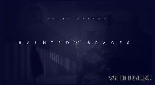 Soniccouture - Haunted Spaces v1.2.0 (KONTAKT)