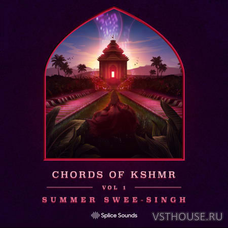 Splice Sounds - Chords of KSHMR Splice Sounds - Chords of KSHMR