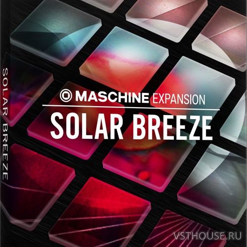 Native Instruments - Solar Breeze Expansion v2.0.2 Native Instruments - Solar Breeze Expansion v2.0.2