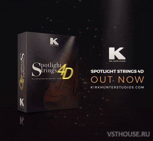 Kirk Hunter Studios - Spotlight Strings 4D (KONTAKT) Kirk Hunter Studios - Spotlight Strings 4D (KONTAKT)