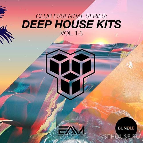 Club Essential Series - Deep House Kits Vols 1-3 Bundle Club Essential Series - Deep House Kits Vols 1-3 Bundle
