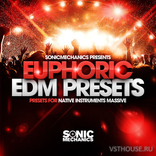Sonic Mechanics - Euphoric EDM Presets (Massive) Sonic Mechanics - Euphoric EDM Presets (Massive)