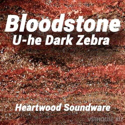 Heartwood Soundware - DARK ZEBRA Bloodstone (SYNTH PRESET) Heartwood Soundware - DARK ZEBRA Bloodstone (SYNTH PRESET)