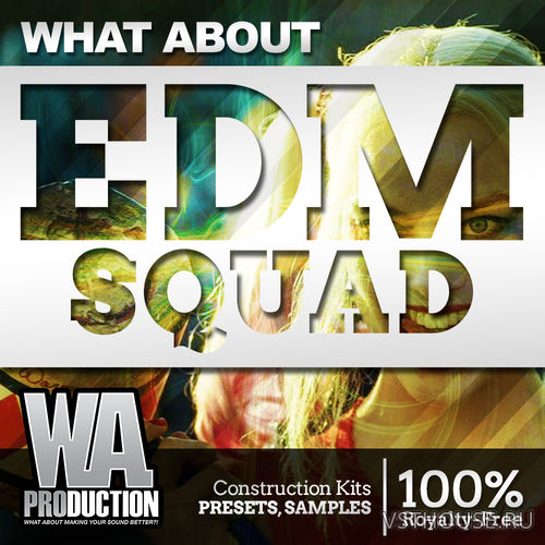 W. A. Production - What About EDM Squad W. A. Production - What About EDM Squad