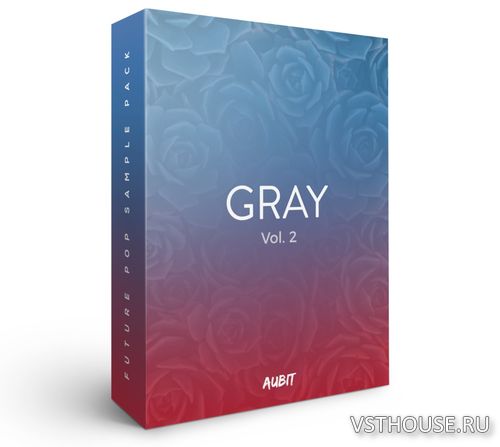 Aubit - Gray Vol. 2 (MIDI, WAV, MASSIVE, SERUM, ABLETON) Aubit - Gray Vol. 2 (MIDI, WAV, MASSIVE, SERUM, ABLETON)