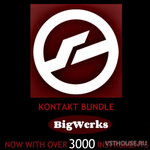 BigWerks - 3 IN 1 Kontakt Bundle (KONTAKT)