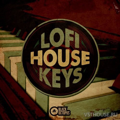 Black Octopus Sound - Lofi House Keys (WAV) Black Octopus Sound - Lofi House Keys (WAV)