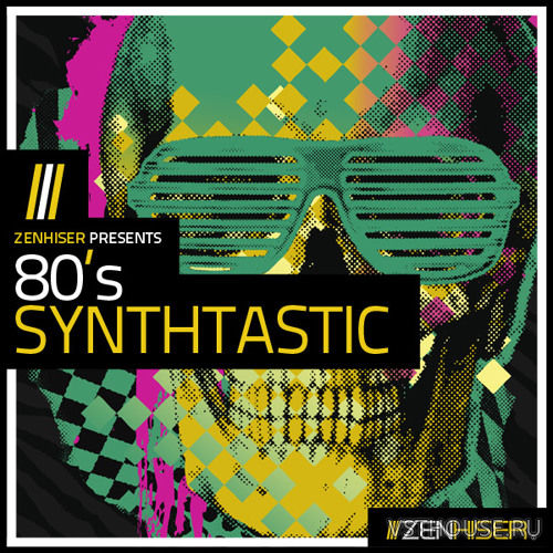 Zenhiser - 80's Synthtastic (WAV) Zenhiser - 80's Synthtastic (WAV)
