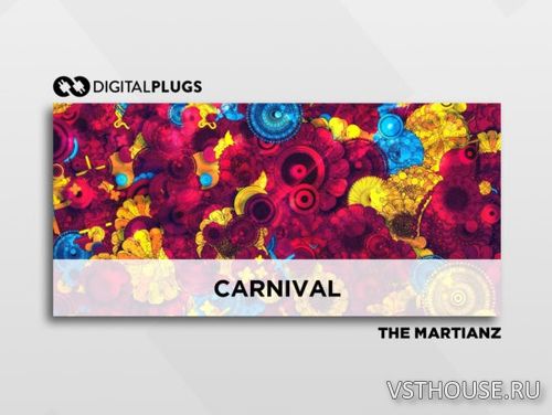 Digital Plugs - The Martianz - Carnival (Omnisphere) Digital Plugs - The Martianz - Carnival (Omnisphere)