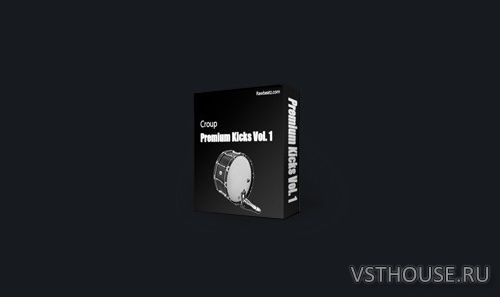 Croup - Premium Kicks Vol.1 (WAV) Croup - Premium Kicks Vol.1 (WAV)