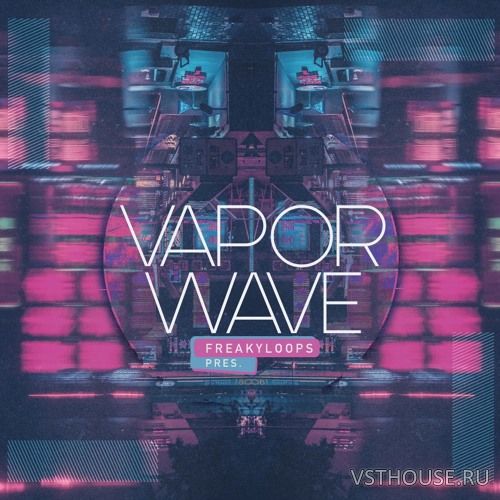 Freaky Loops - Vaporwave (WAV) Freaky Loops - Vaporwave (WAV)