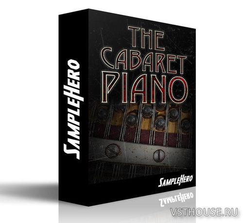 SampleHero - The Cabaret Piano (KONTAKT) SampleHero - The Cabaret Piano (KONTAKT)