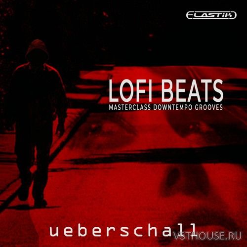 Ueberschall - LoFi Beats (ELASTIK) Ueberschall - LoFi Beats (ELASTIK)