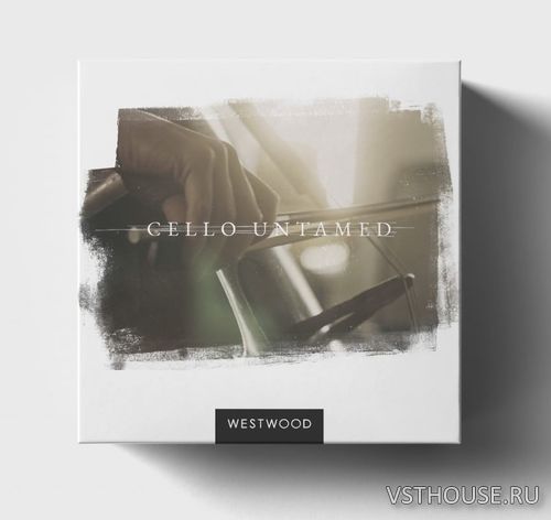 WESTWOOD - Cello Untamed (KONTAKT)
