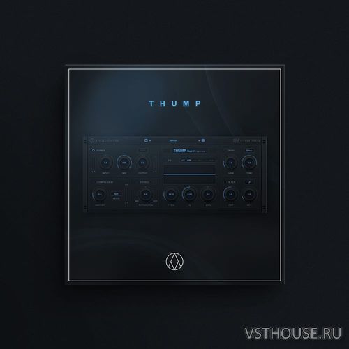 AngelicVibes - Thump 1.0.1 VST, VST3, AU WIN.OSX x86 x64 AngelicVibes - Thump 1.0.1 VST, VST3, AU WIN.OSX x86 x64