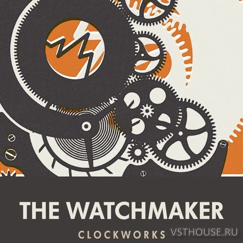 Sonokinetic - The Watchmaker v1.0 (KONTAKT) Sonokinetic - The Watchmaker v1.0 (KONTAKT)