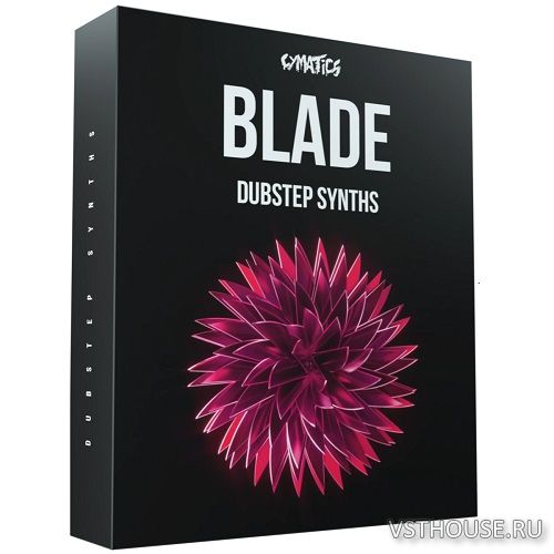 Cymatics - Blade DUBSTEP SYNTHS COLLECTION (WAV, SERUM) Cymatics - Blade DUBSTEP SYNTHS COLLECTION (WAV, SERUM)