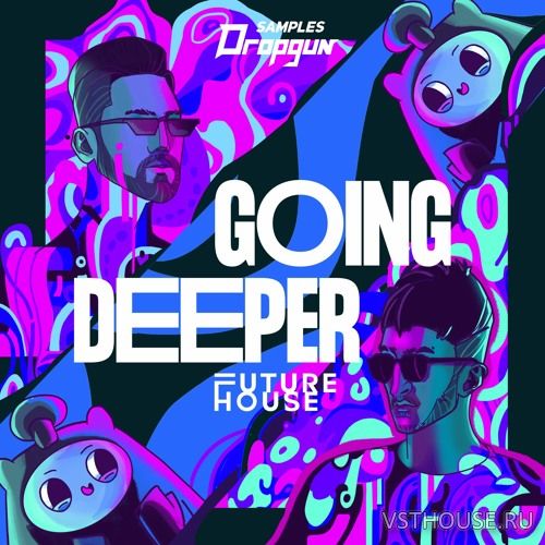 Dropgun Samples - Going Deeper Future House Dropgun Samples - Going Deeper Future House