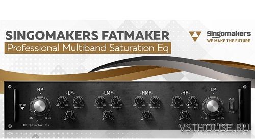 Singomakers - Fatmaker 1.3.3 VST, AU WIN.OSX x86 x64