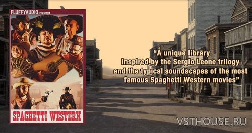 Fluffy Audio - Spaghetti Western (KONTAKT) Fluffy Audio - Spaghetti Western (KONTAKT)