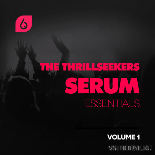 Freshly Squeezed Samples - The Thrillseekers Serum Essentials Volume 1