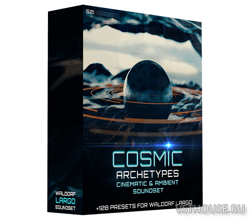 Sounds 2 Inspire - Cosmic Archetypes Soundset for Waldorf Largo VSTi Sounds 2 Inspire - Cosmic Archetypes Soundset for Waldorf Largo VSTi