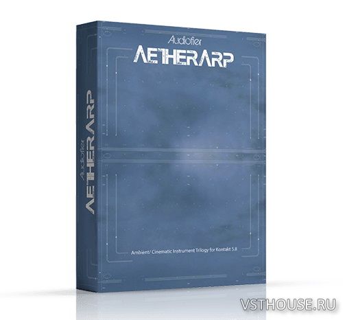 Audiofier - AetherArp (KONTAKT) Audiofier - AetherArp (KONTAKT)