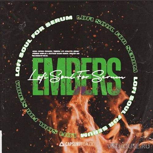 Capsun ProAudio - Embers Lofi Soul For Serum (SYNTH PRESET)