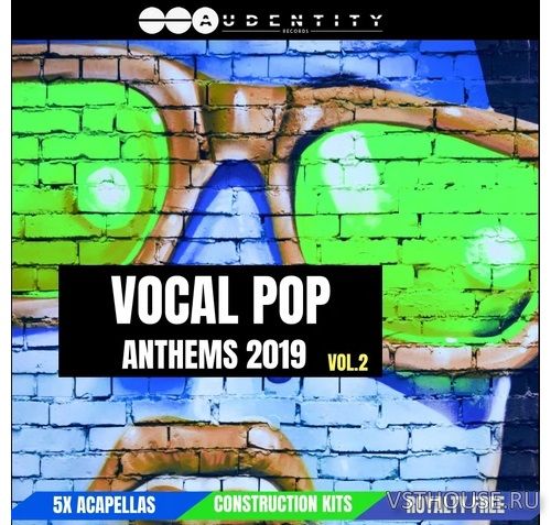 Audentity Records - Vocal Pop Anthems 2019 Vol 2 (WAV, SERUM, SPIRE) Audentity Records - Vocal Pop Anthems 2019 Vol 2 (WAV, SERUM, SPIRE)