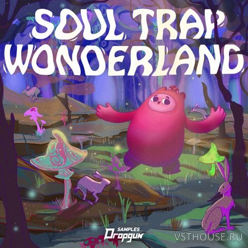 Dropgun Samples - Soul Trap Wonderland (WAV, SERUM, SPIRE) Dropgun Samples - Soul Trap Wonderland (WAV, SERUM, SPIRE)