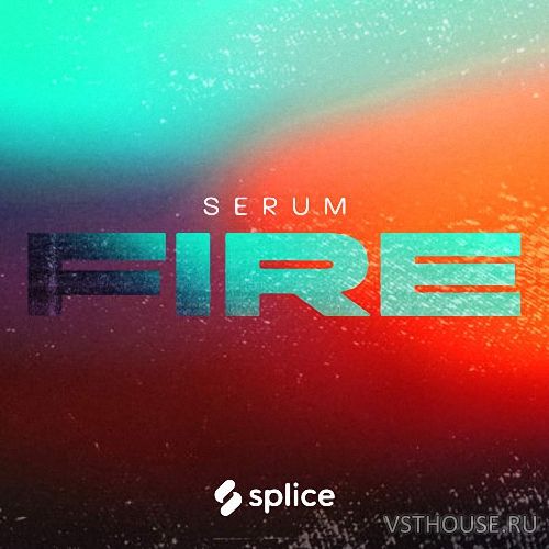 Splice Originals - Serum Fire with Von Xon (SERUM, WAV, MIDI) Splice Originals - Serum Fire with Von Xon (SERUM, WAV, MIDI)