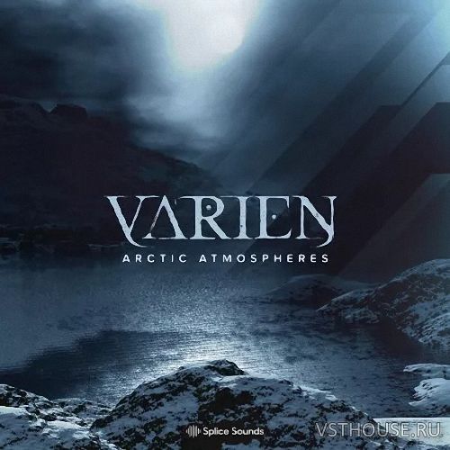 Splice Sounds - Varien - Arctic Atmospheres (WAV) Splice Sounds - Varien - Arctic Atmospheres (WAV)