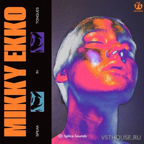 Splice Sounds - SOFTCORE Presents Mikky Ekko - Speak In Tongues (WAV) Splice Sounds - SOFTCORE Presents Mikky Ekko - Speak In Tongues (WAV)