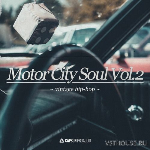 Capsun ProAudio - Motor City Soul Vol. 2 Vintage Hip-Hop (WAV) Capsun ProAudio - Motor City Soul Vol. 2 Vintage Hip-Hop (WAV)