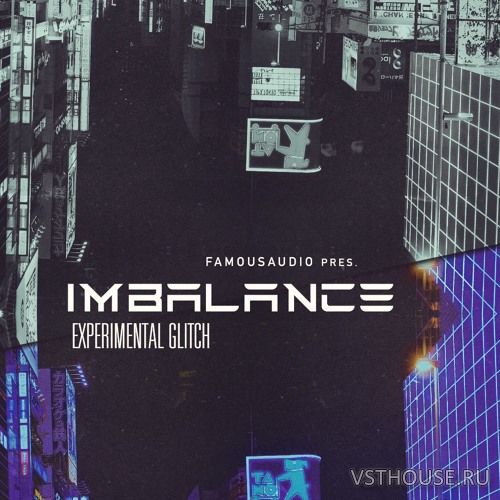 Famous Audio - Imbalance Experimental Glitch (WAV)
