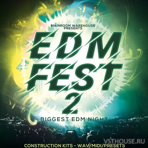 Mainroom Warehouse - EDM Fest 2 (WAV, MIDI, SPIRE, SERUM, SYLENTH) Mainroom Warehouse - EDM Fest 2 (WAV, MIDI, SPIRE, SERUM, SYLENTH)