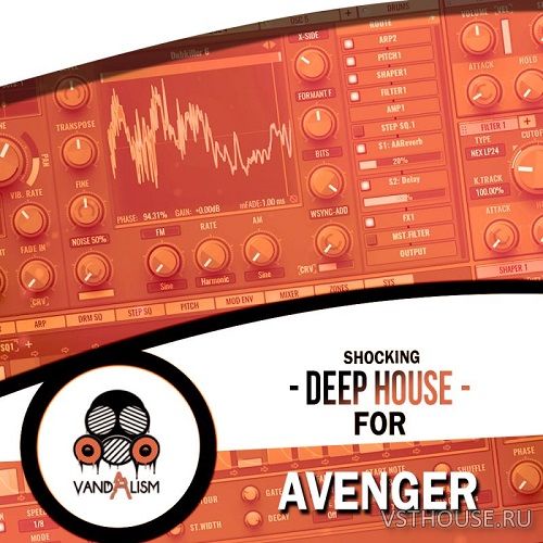 Vandalism - Shocking Deep House For Avenger (SYNTH PRESET, MIDI) Vandalism - Shocking Deep House For Avenger (SYNTH PRESET, MIDI)