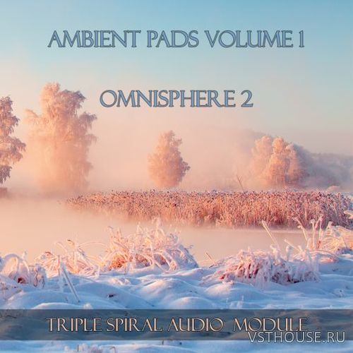 Triple Spiral Audio - Ambient Pads (OMNISPHERE)