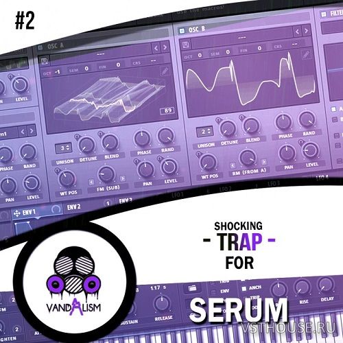 Vandalism - Shocking Trap For Serum 2 (SYNTH PRESET, MIDI) Vandalism - Shocking Trap For Serum 2 (SYNTH PRESET, MIDI)