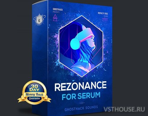 Ghosthack - Rezonance for Serum (SYNTH PRESET, WAV, FL STUDIO)